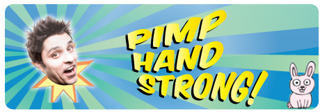 Pimp Hand Strong